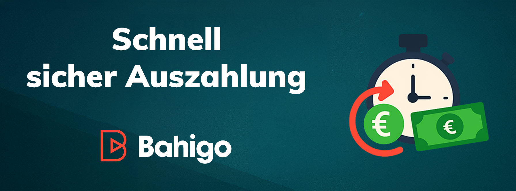 Bahigo Auszahlung Dauer 2025